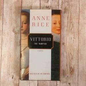 Anne Rice novel (Vittorio The Vampire) Hardcover